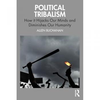 Allen Buchanan Political Tribalism