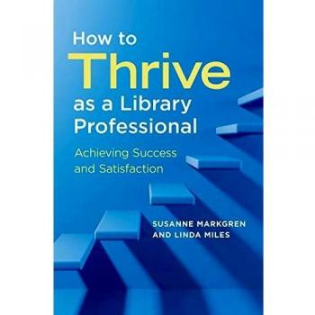 How to Thrive as a Library Professional: Achieving Success and Satisfaction
