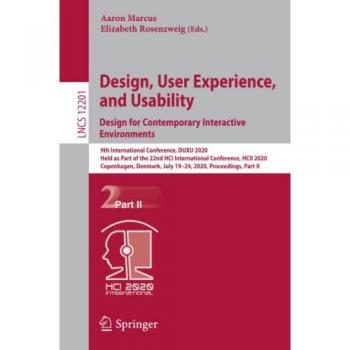 Design User Experience and Usability. Design for Contemporary Interactive Environments