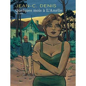 Jean-Claude Denis Quelques Mois À L'Amélie (Aire Libre)