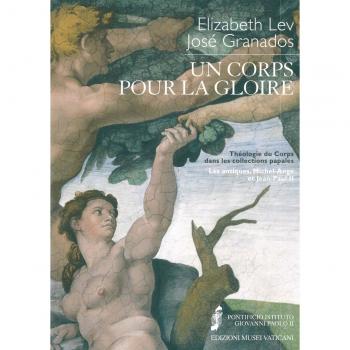 Un corps pour la gloire. Théologie du corps dans les collections papales