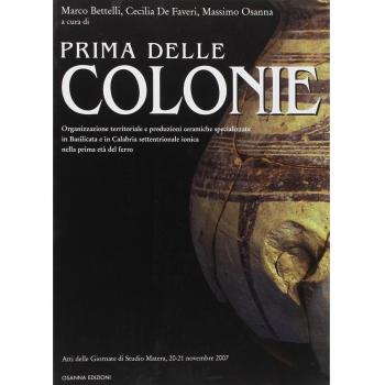 Prima delle colonie. Organizzazione territoriale e produzioni ceramiche specializzate in Basilicata e in Calabria settentrionale ionica nella prima età del ferro