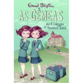 As gémeas - as gémeas no colégio de santa clara