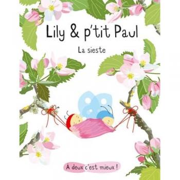 Lily & p'tit Paul : La sieste