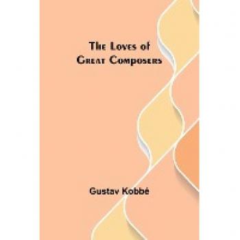 The Loves of Great Composers