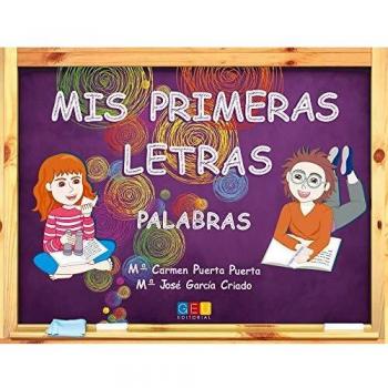 MIS PRIMERAS LETRAS. PALABRAS