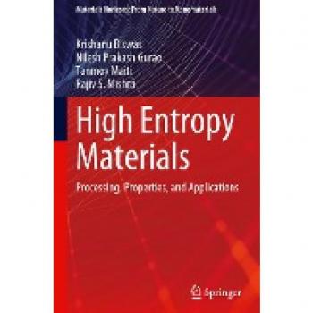 High Entropy Materials: Processing, Properties, and Applications (Materials Horizons: From Nature to Nanomaterials)