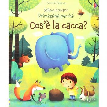 Cos'è la cacca? Sollevo e scopro