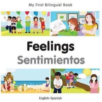 My First Bilingual Book - Feelings (English-Spanish) Book