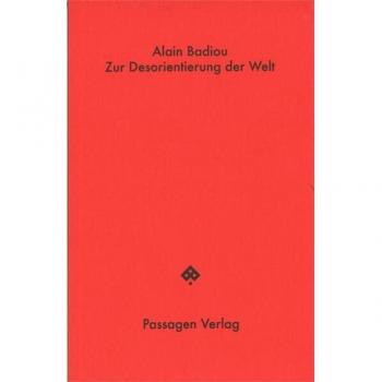 Zur Orientierungslosigkeit der Welt