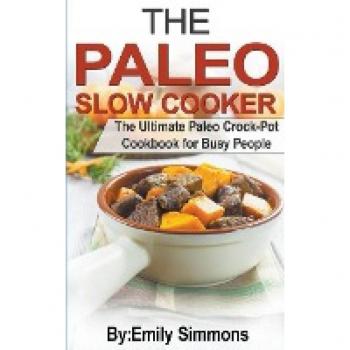 The Paleo Slow Cooker