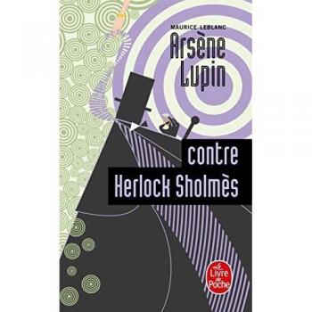 ARSENE LUPIN CONTRE HERLOCK SHOLMES