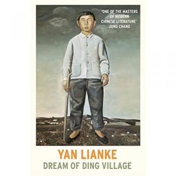 Yan Lianke Dream Of Ding Village