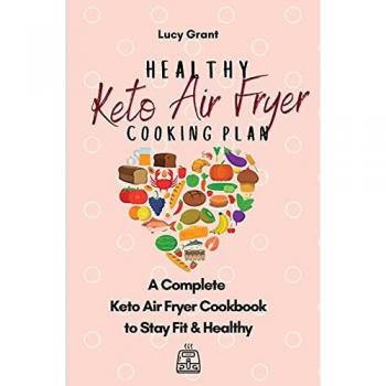 Healthy Keto Air Fryer Cooking Plan