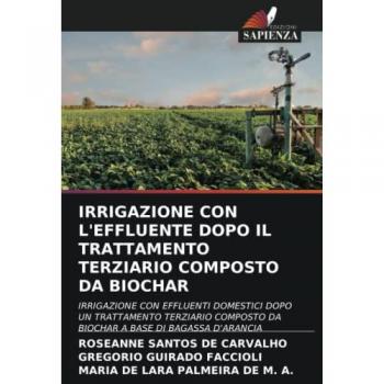 Santos de Carvalho, Roseanne: IRRIGAZIONE CON L'EFFLUENTE DOPO IL TRATTAMENTO TERZIARIO COMPOSTO DA BIOCHAR