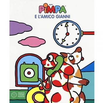 Pimpa e l'amico Gianni. Ediz. a colori