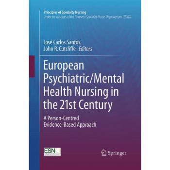 European Psychiatric/Mental Health Nursing in the 21st Century