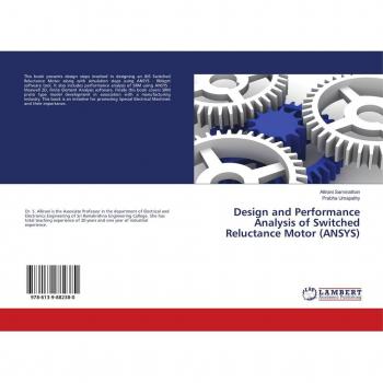 Design and Performance Analysis of Switched Reluctance Motor (ANSYS)
