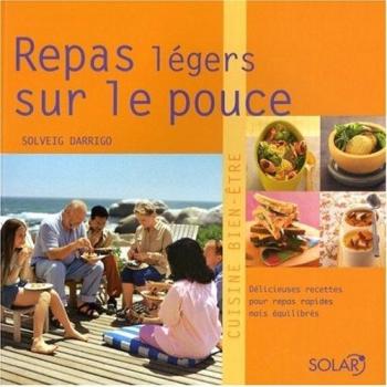 Repas légers sur le pouce : Délicieuses recettes pour repas rapides mais équilibrés