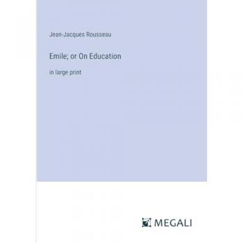 Emile; or On Education: in large print