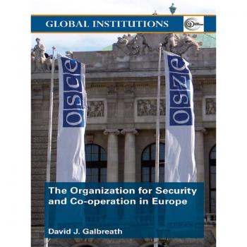 The Organization for Security and Co-operation in Europe (OSCE)