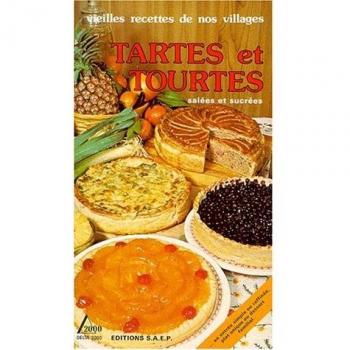 Tartes et tourtes salées et sucrées