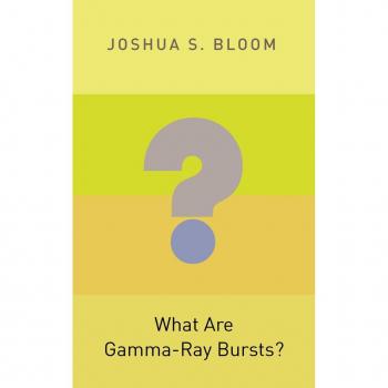 Princeton What Are Gramma-Ray Bursts?