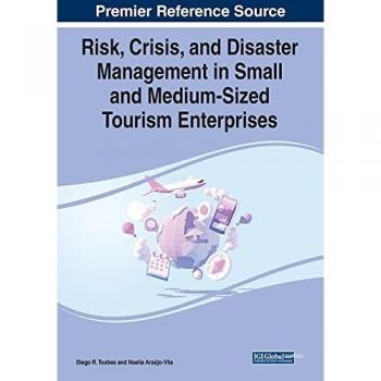 Risk, Crisis, and Disaster Management in Small and Medium-Sized Tourism Enterprises