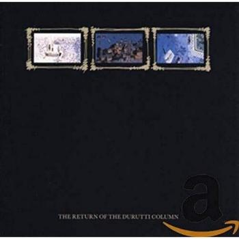 Nuovo Arrivo: Return of the Durutti Column
