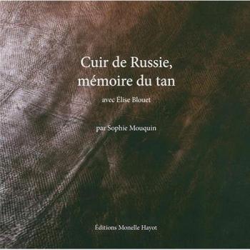 Cuir de Russie, mémoire du tan