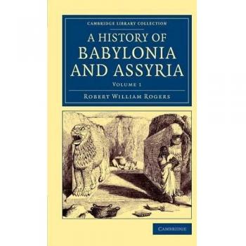 History of Babylonia and Assyria