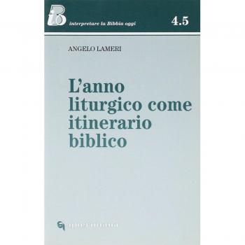 L'anno liturgico come itinerario biblico