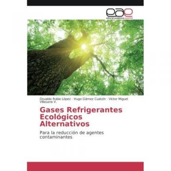 Rubio López, Osvaldo: Gases Refrigerantes Ecológicos Alternativos
