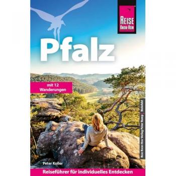Koller, Peter: Reise Know-How Reiseführer Pfalz