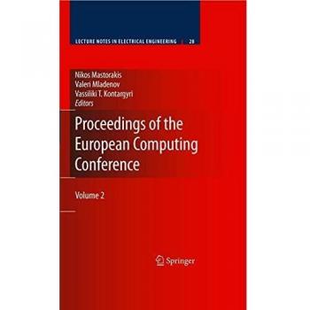 Proceedings of the European Computing Conference: Volume 2 (Lecture Notes in Electrical Engineering, Band 28)