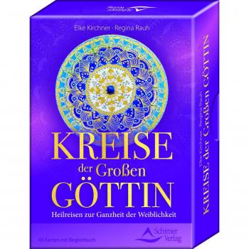 Kreise der Großen Göttin: Heilreisen zur Ganzheit der Weiblichkeit - 44 Karten mit Begleitbuch