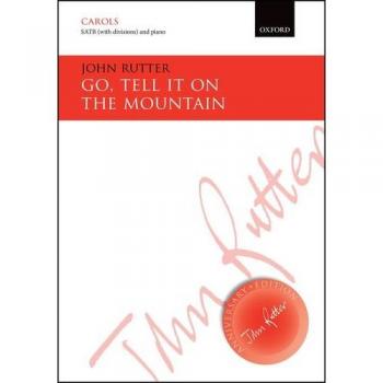 Go, tell it on the mountain: Vocal score