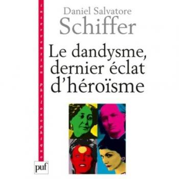 Le dandysme, dernier éclat d'héroïsme