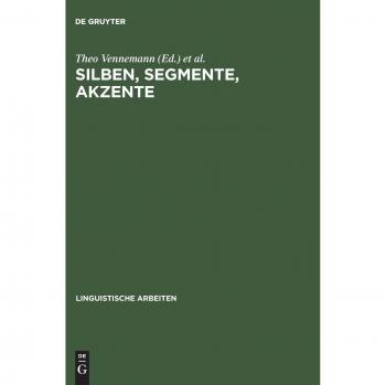 Silben, Segmente, Akzente