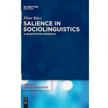 Salience in Sociolinguistics: A Quantitative Approach (Topics in English Linguistics [TiEL], Band 84)