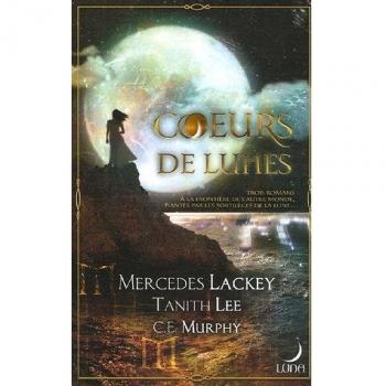 Mercedes Lackey Coeurs De Lunes : La Magie De La Lune