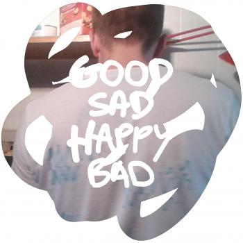 Good Sad Happy Bad