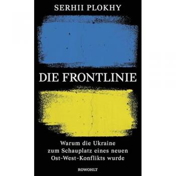 Plokhy, Serhii: Die Frontlinie