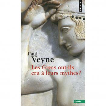 Les Grecs ont-ils cru Ã  leurs mythes ?