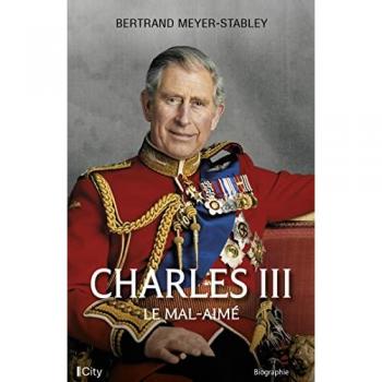 Bertrand Meyer-Stabley Charles Iii, Le Mal-Aimé