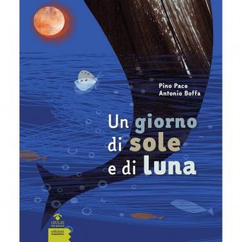 Un giorno di sole e di luna