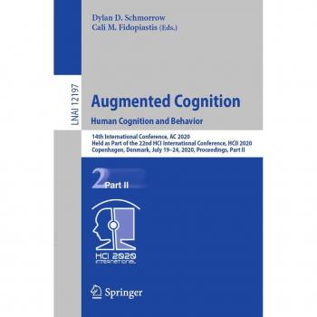 Augmented Cognition. Human Cognition and Behavior