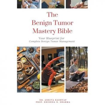 The Benign Tumor Mastery Bible