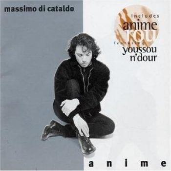 Massimo Di Cataldo - Anime (Édition Deluxe avec Bonus)