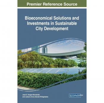 Bioeconomical Solutions and Investments in Sustainable City Development (Practice, Progress, and Proficiency in Sustainability (PPPS))
